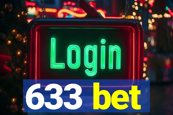 633 bet