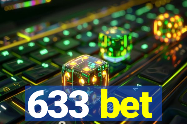 633 bet