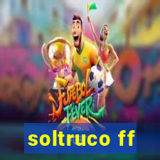 soltruco ff