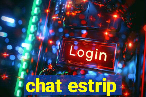 chat estrip