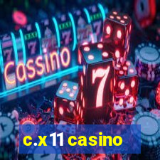 c.x11 casino