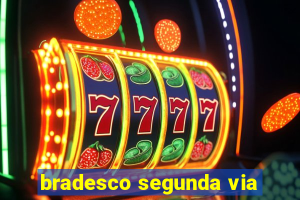 bradesco segunda via