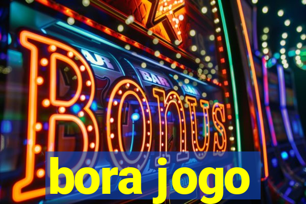 bora jogo