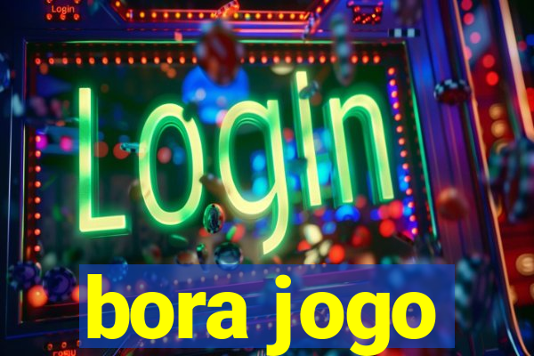 bora jogo