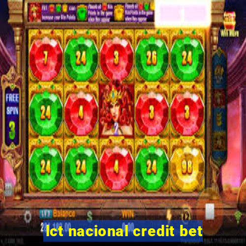 lct nacional credit bet