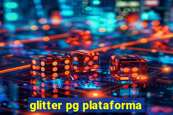 glitter pg plataforma