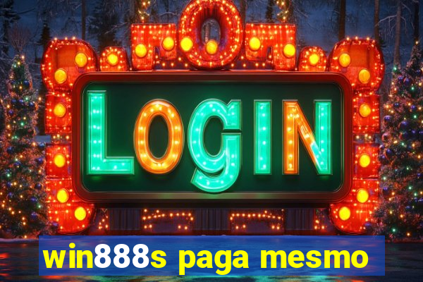 win888s paga mesmo