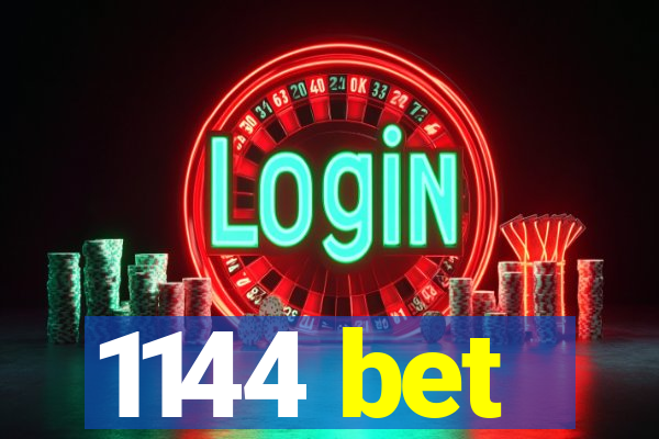 1144 bet