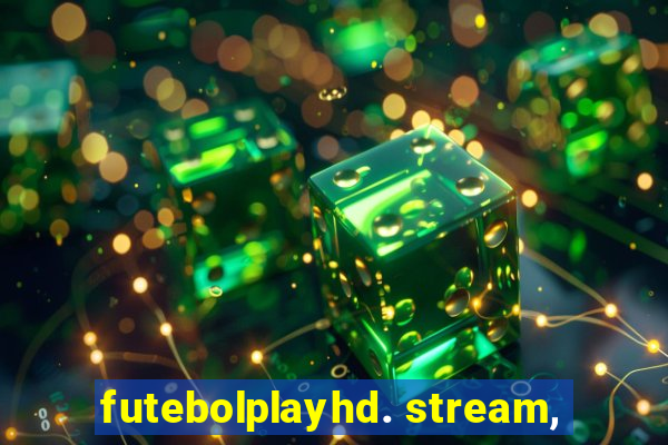 futebolplayhd. stream,