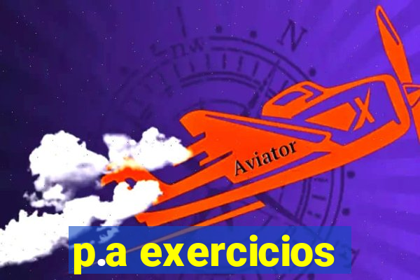 p.a exercicios