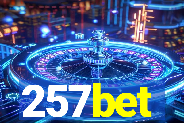 257bet