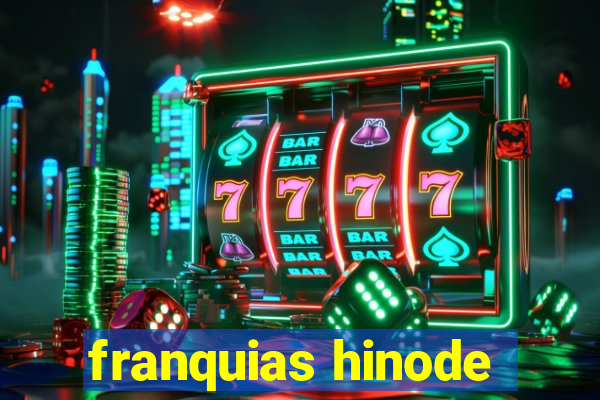 franquias hinode