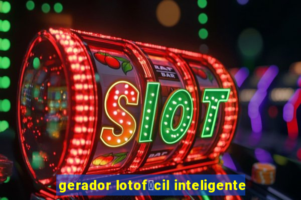 gerador lotof谩cil inteligente