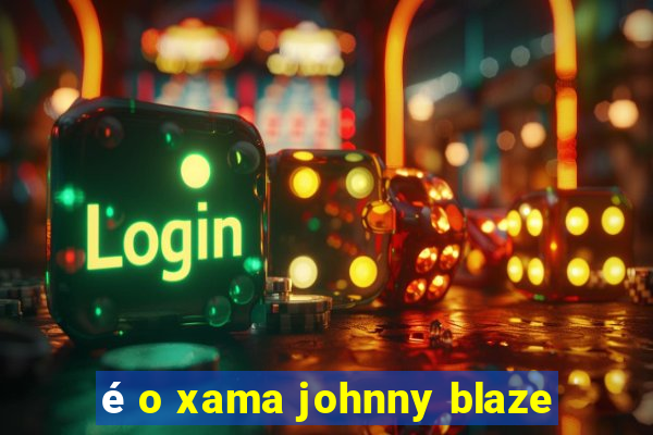 é o xama johnny blaze