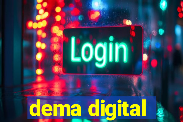 dema digital