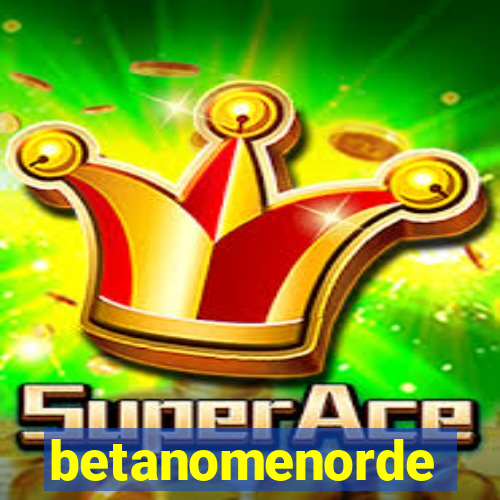 betanomenorde