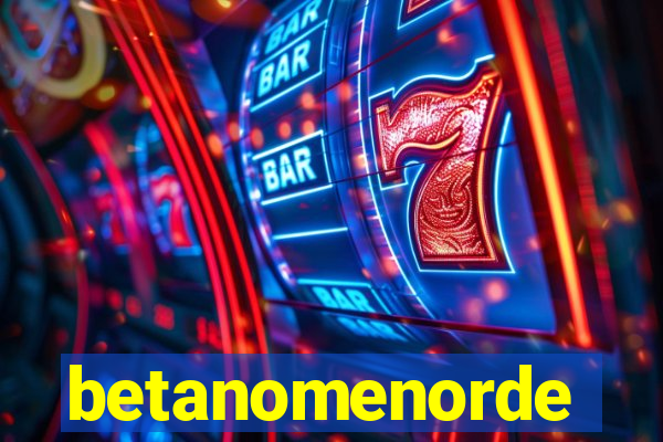 betanomenorde