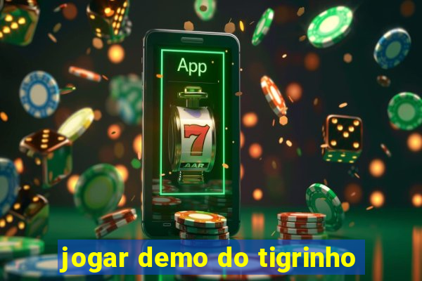 jogar demo do tigrinho