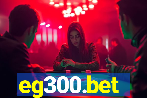 eg300.bet