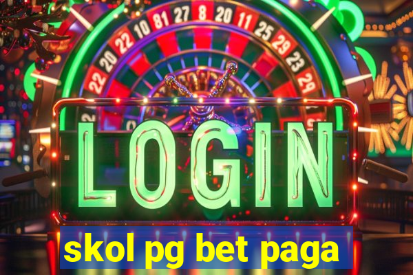 skol pg bet paga