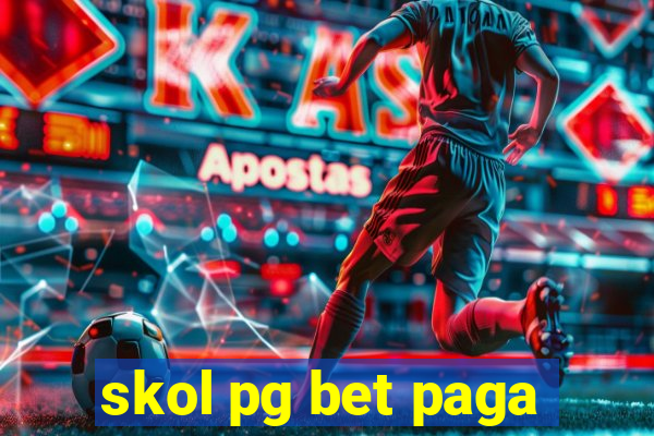 skol pg bet paga