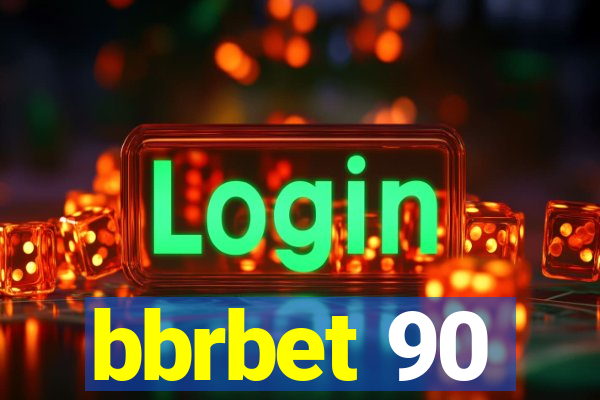 bbrbet 90