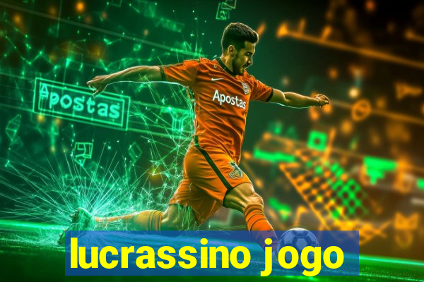 lucrassino jogo