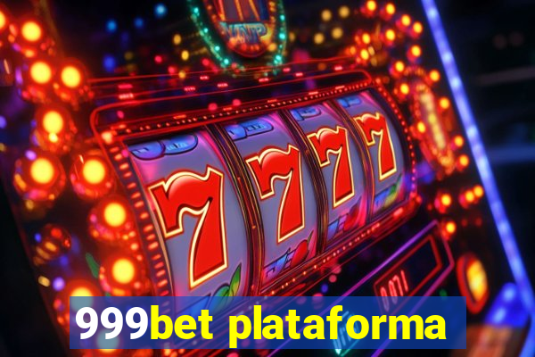 999bet plataforma