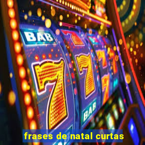 frases de natal curtas