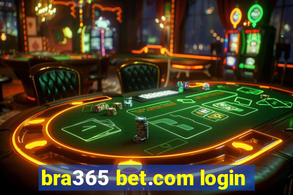 bra365 bet.com login