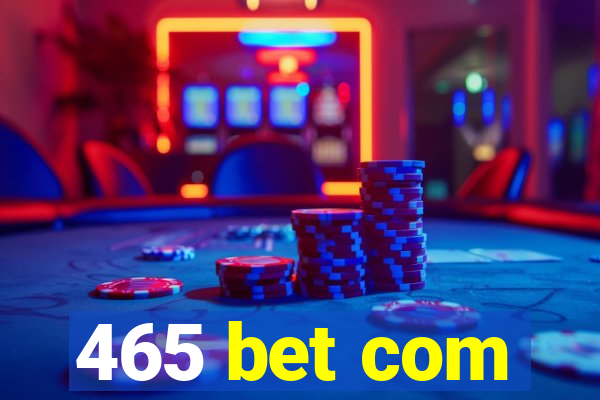 465 bet com