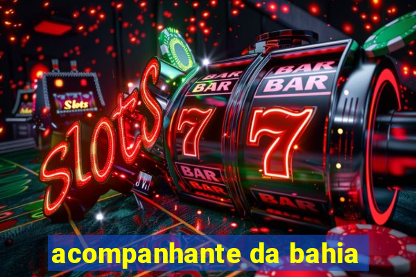 acompanhante da bahia