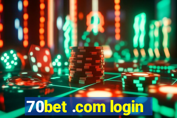 70bet .com login