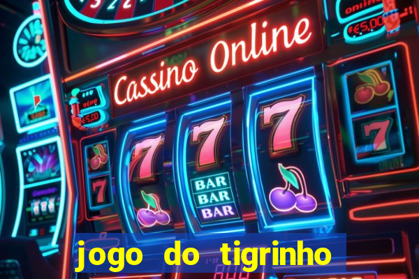 jogo do tigrinho ta pagando