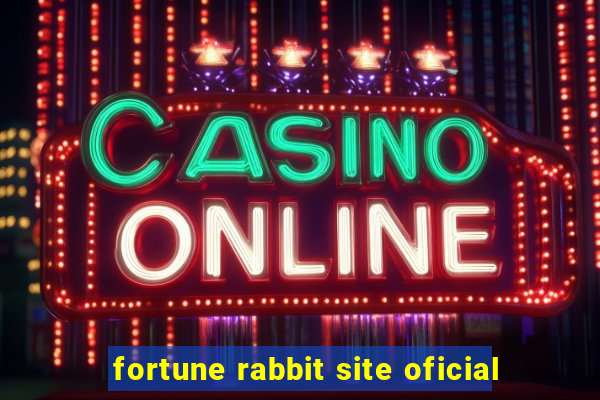 fortune rabbit site oficial