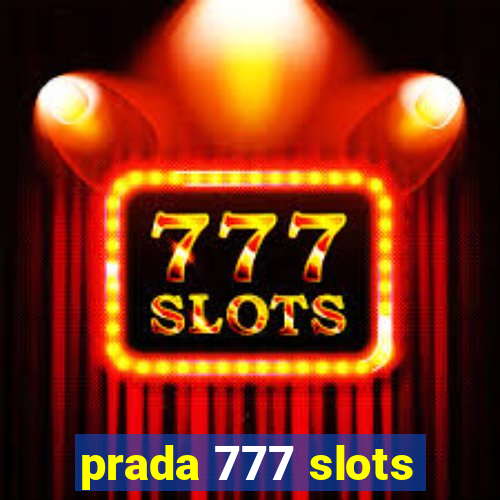 prada 777 slots