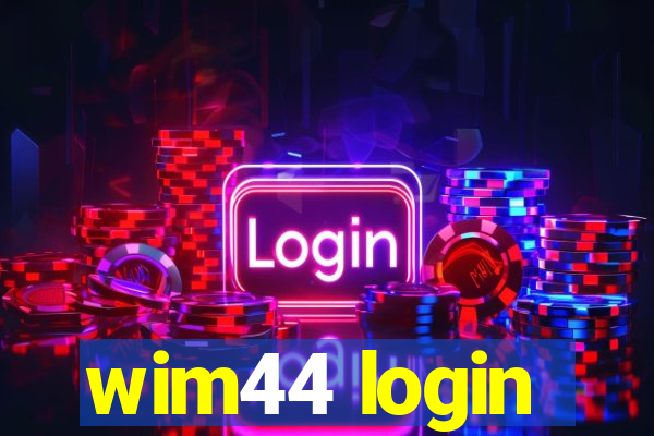 wim44 login