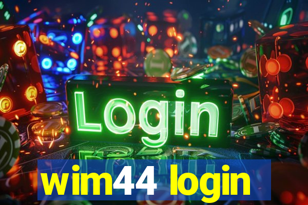 wim44 login