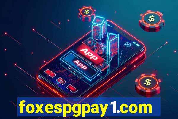 foxespgpay1.com