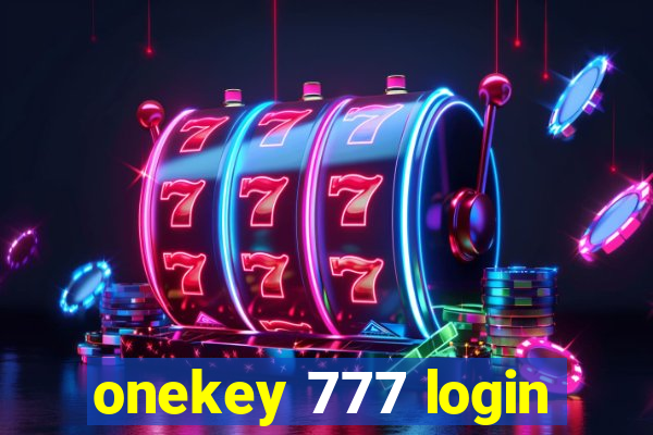 onekey 777 login