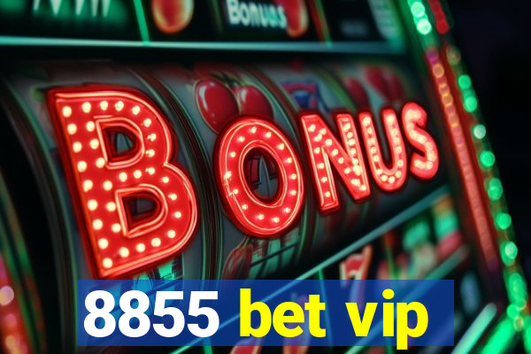 8855 bet vip