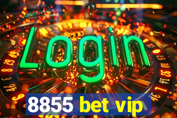 8855 bet vip