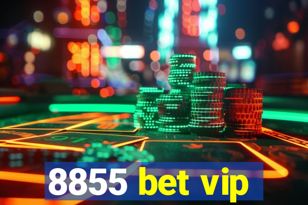 8855 bet vip