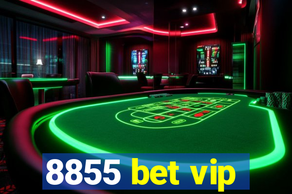 8855 bet vip