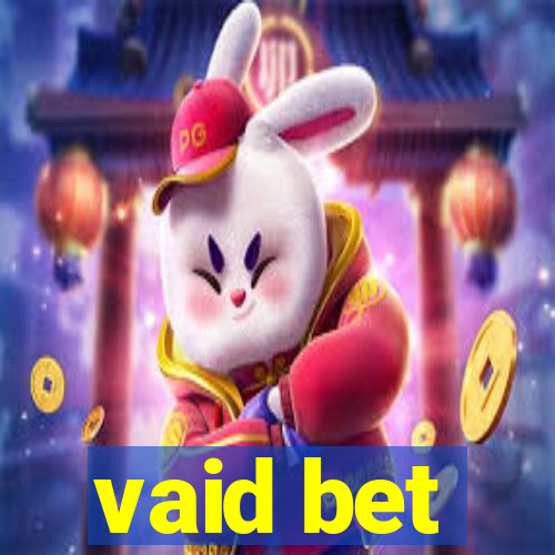 vaid bet