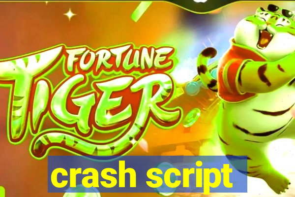 crash script