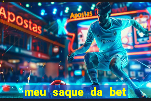 meu saque da bet nao caiu