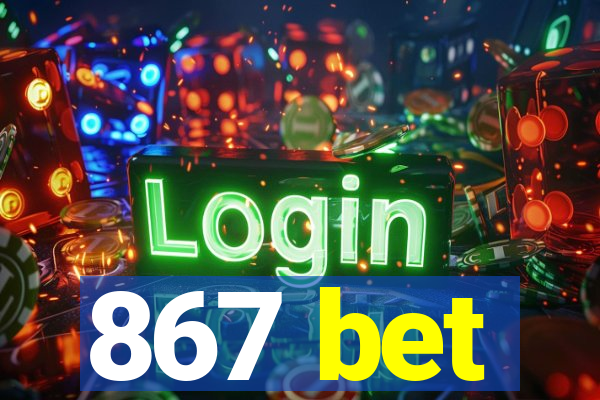 867 bet