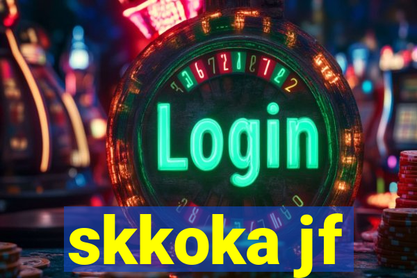 skkoka jf