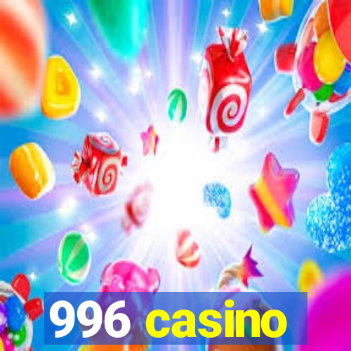 996 casino